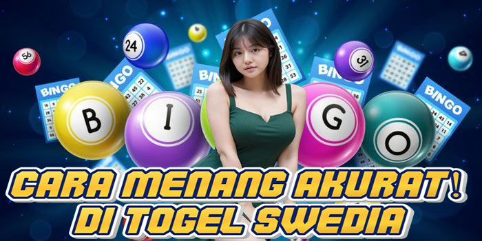 Cara Menang Akurat! di Togel Swedia