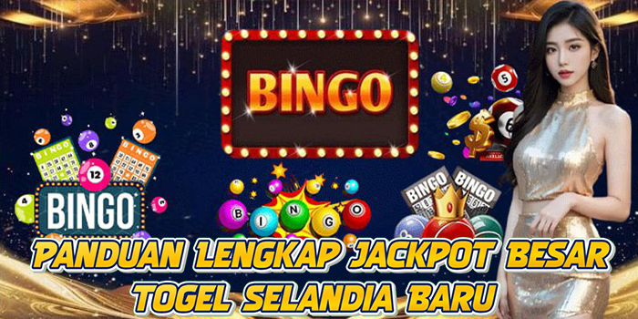 Panduan Lengkap Jackpot Besar Togel Selandia Baru